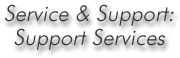 Service & Support: Support Services